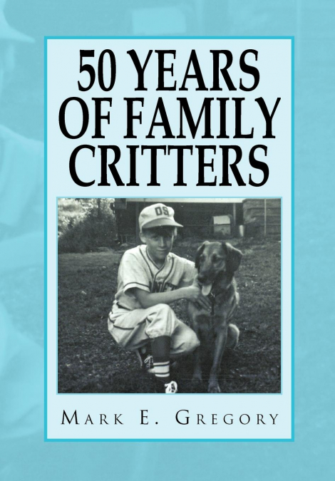 50 YEARS OF FAMILY CRITTERS