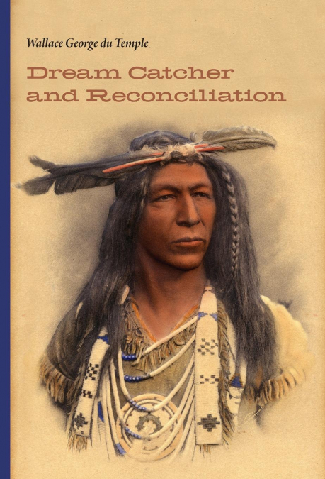 DREAM CATCHER AND RECONCILIATION