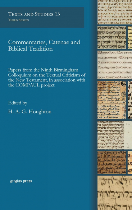 COMMENTARIES, CATENAE AND BIBLICAL TRADITION