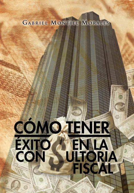 COMO TENER EXITO EN LA CONSULTORIA FISCAL
