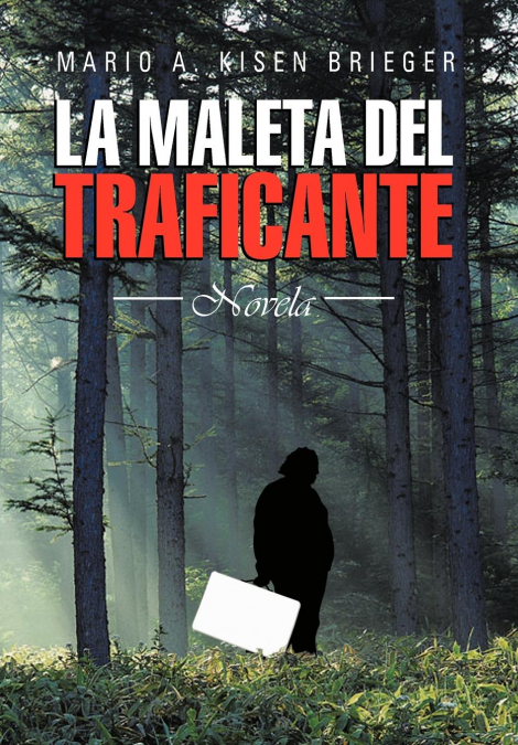 LA MALETA DEL TRAFICANTE