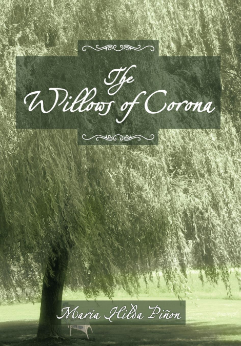 THE WILLOWS OF CORONA
