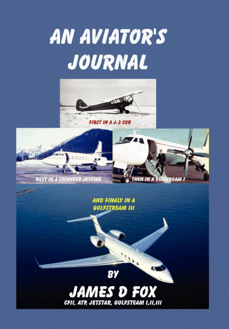 AN AVIATOR?S JOURNAL