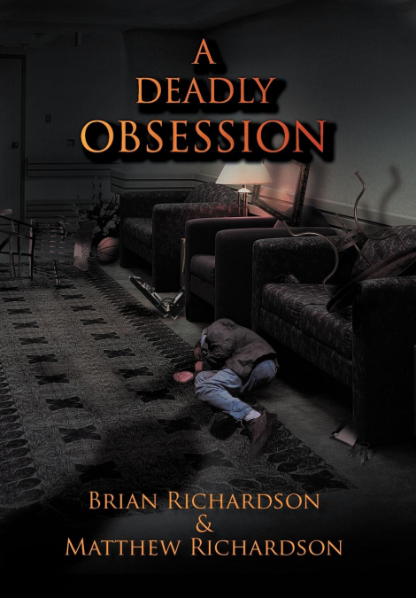 A DEADLY OBSESSION