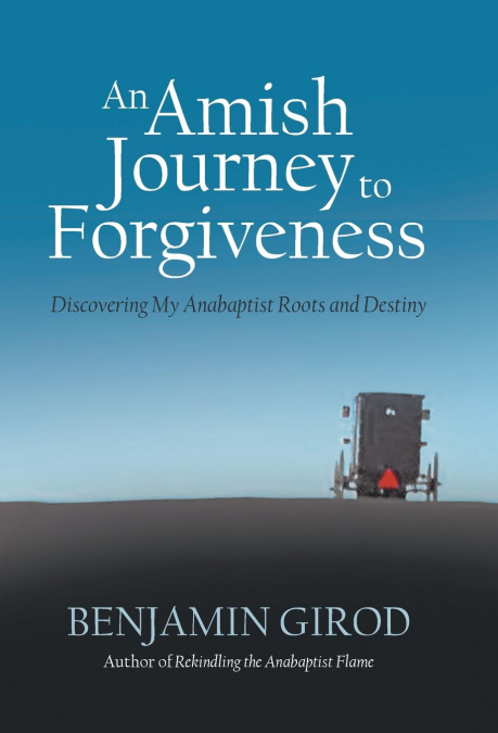 AN AMISH JOURNEY TO FORGIVENESS