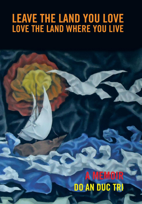 LEAVE THE LAND YOU LOVE