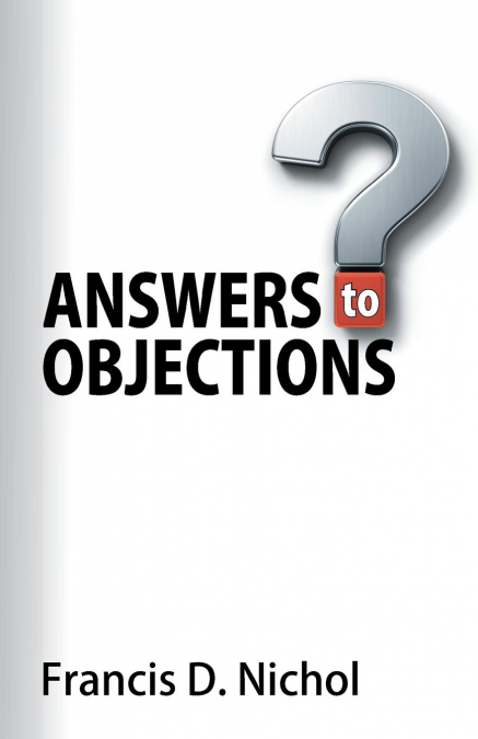 ANSWERS TO OBJECTIONS