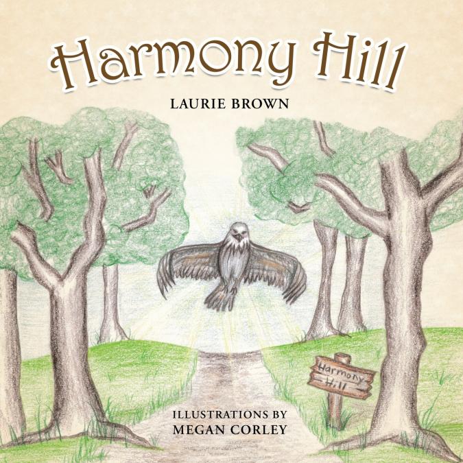 HARMONY HILL