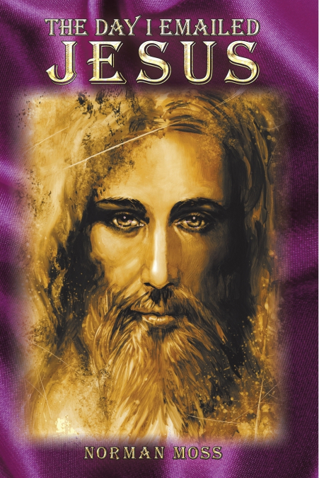 THE DAY I EMAILED JESUS