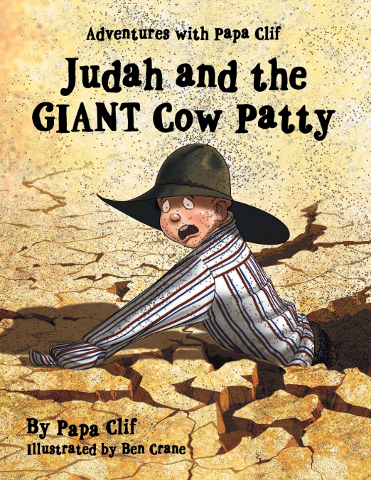 JUDAH AND THE GIANT COW PATTY