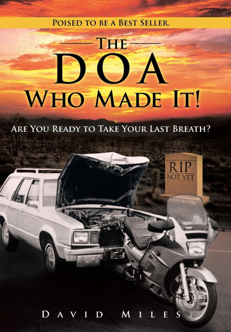 THE DOA WHO MADE IT!