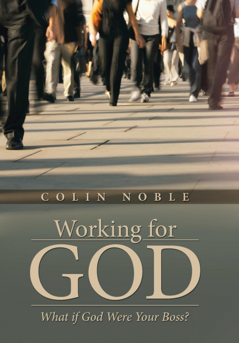 WORKING FOR GOD