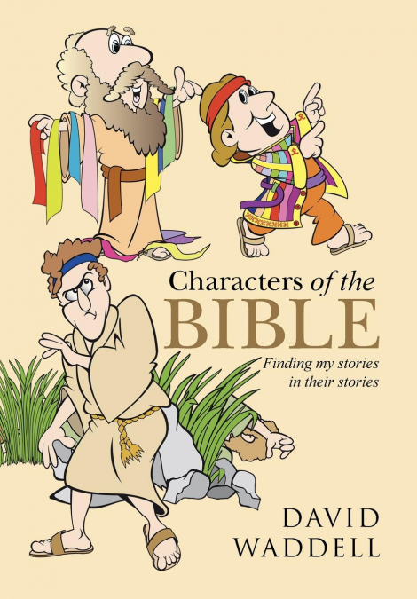 CHARACTERS OF THE BIBLE