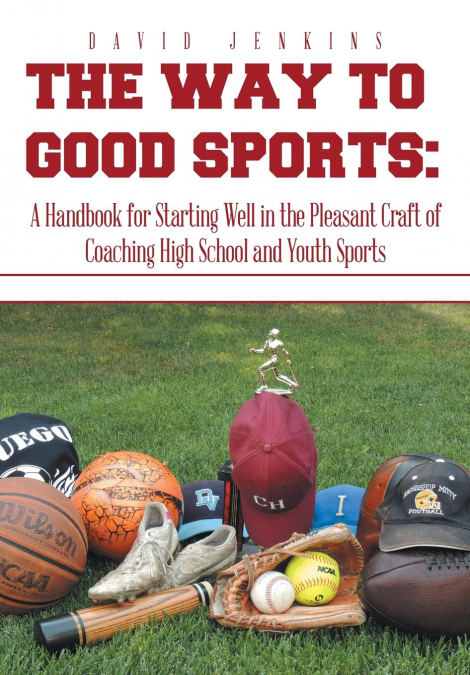 THE WAY TO GOOD SPORTS