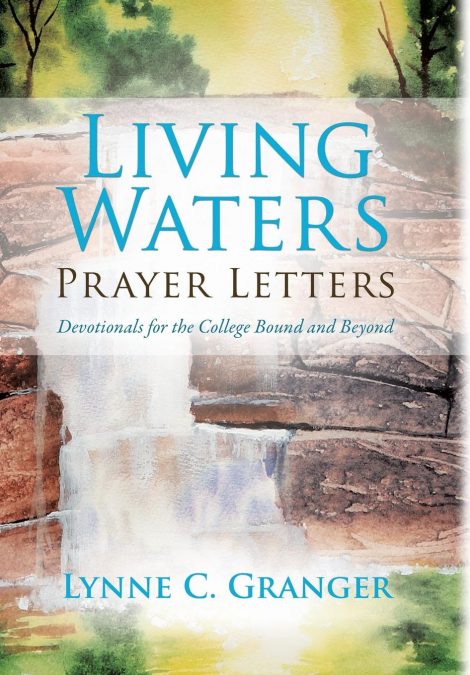 LIVING WATERS PRAYER LETTERS