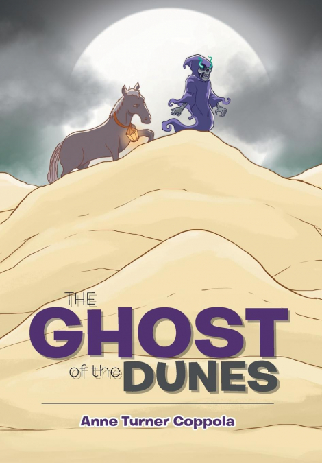 THE GHOST OF THE DUNES