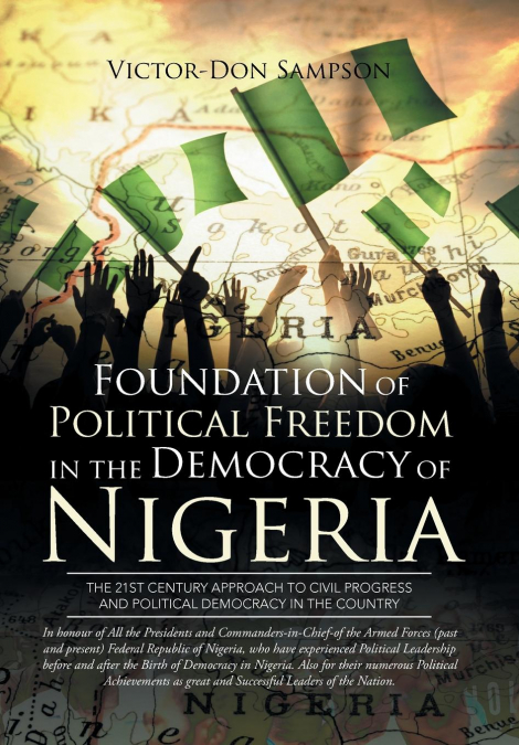 FOUNDATION OF POLITICAL FREEDOM IN THE DEMOCRACY OF NIGERIA