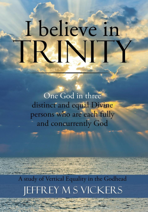 I BELIEVE IN TRINITY