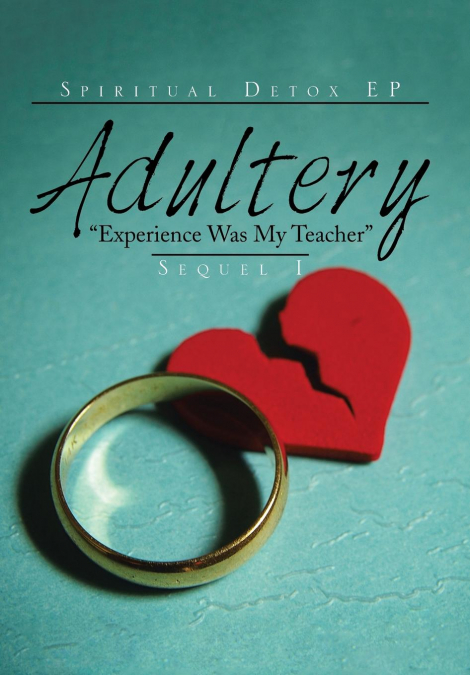 ADULTERY 'EXPERIENCE WAS MY TEACHER'