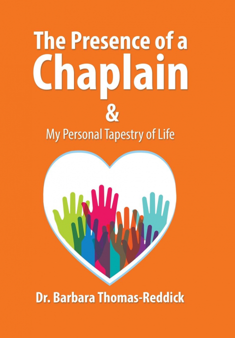 THE PRESENCE OF A CHAPLAIN