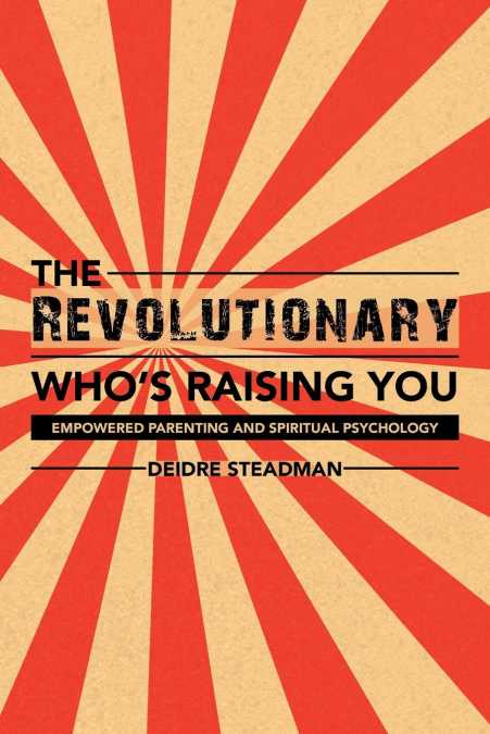 THE REVOLUTIONARY WHO'S RAISING YOU