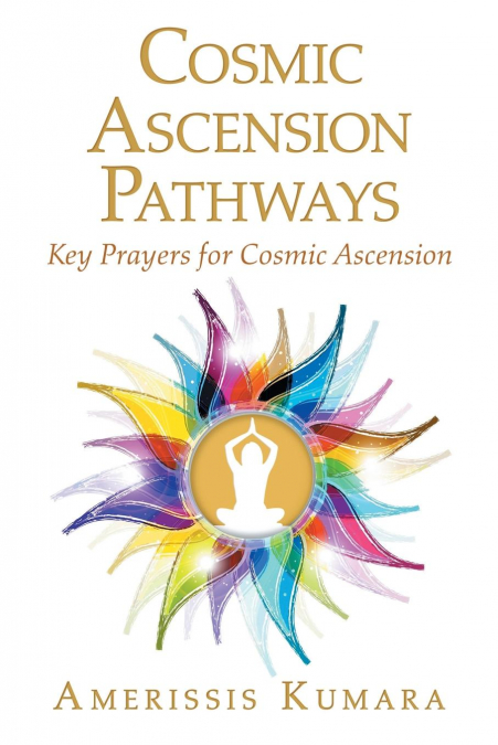 COSMIC ASCENSION PATHWAYS
