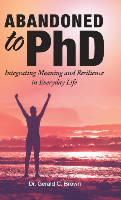 ABANDONED TO PHD