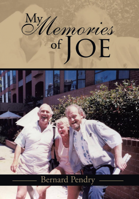 MY MEMORIES OF JOE