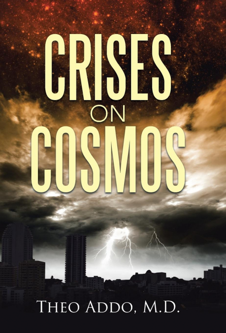 CRISES ON COSMOS