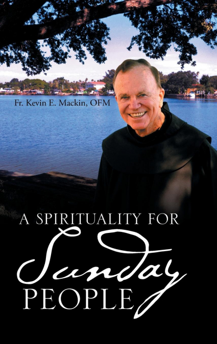 A SPIRITUALITY FOR SUNDAY PEOPLE