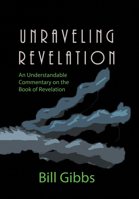 UNRAVELING REVELATION