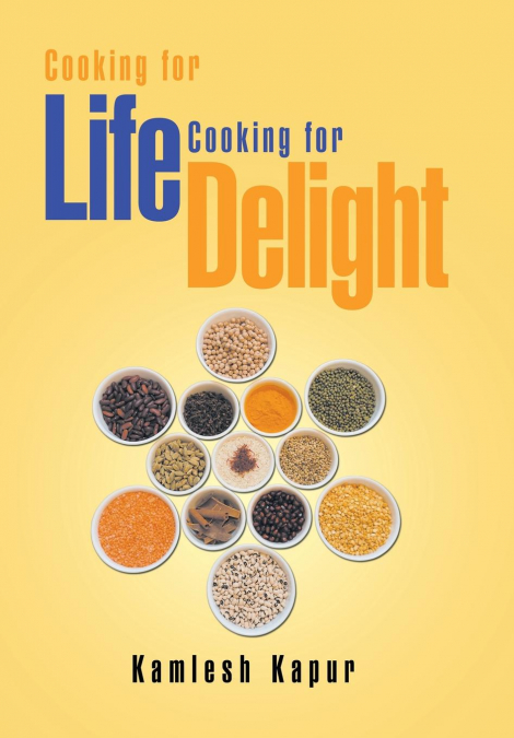 COOKING FOR LIFE COOKING FOR DELIGHT