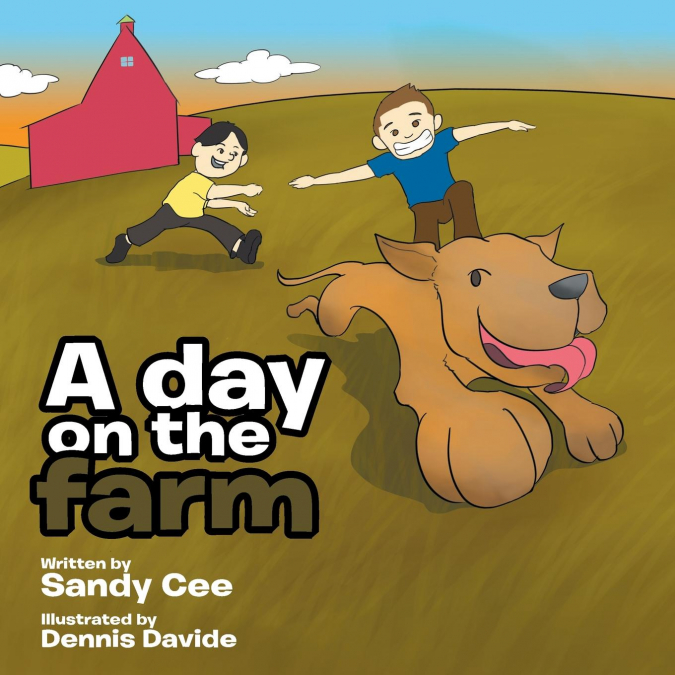 A DAY ON THE FARM