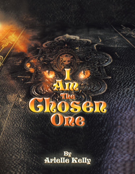 I AM THE CHOSEN ONE