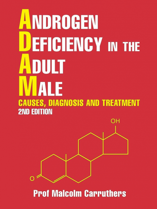 ANDROGEN DEFICIENCY IN THE ADULT MALE