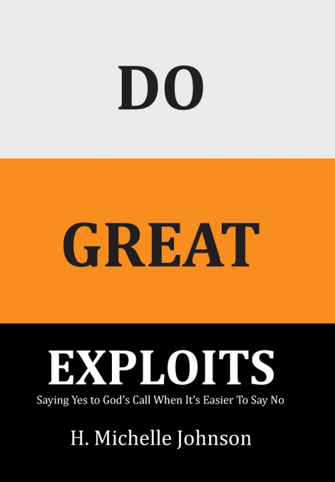 DO GREAT EXPLOITS