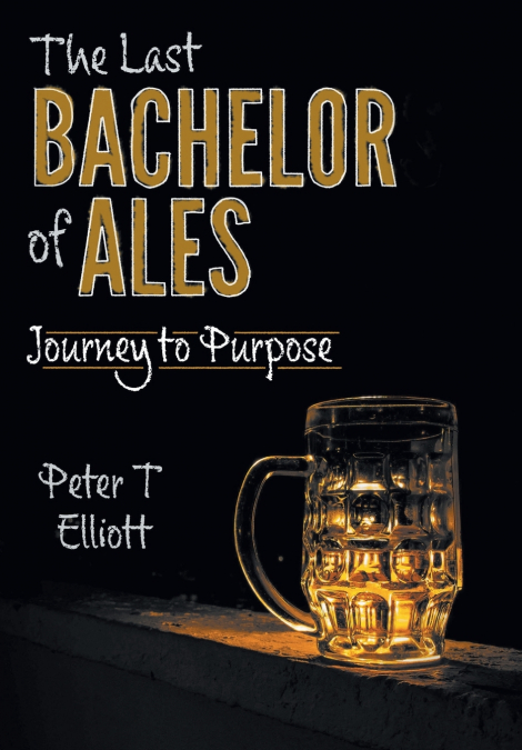 THE LAST BACHELOR OF ALES