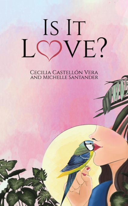 IS IT LOVE?