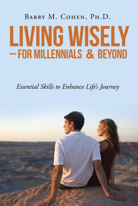 LIVING WISELY - FOR MILLENNIALS & BEYOND