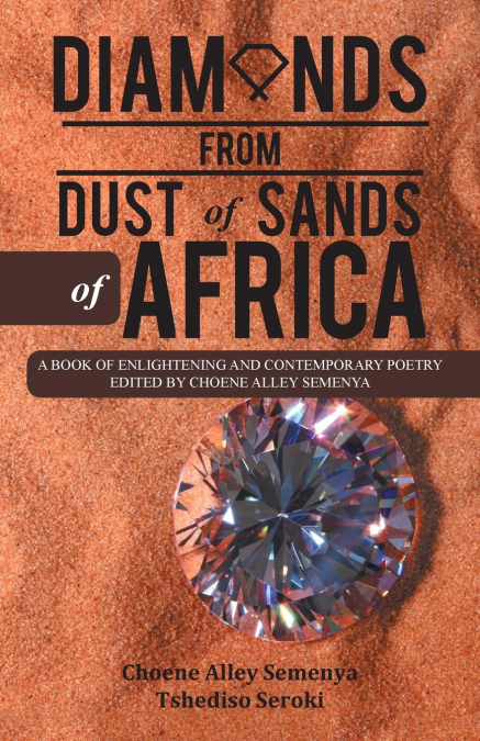 DIAMONDS FROM DUST OF SANDS OF AFRICA