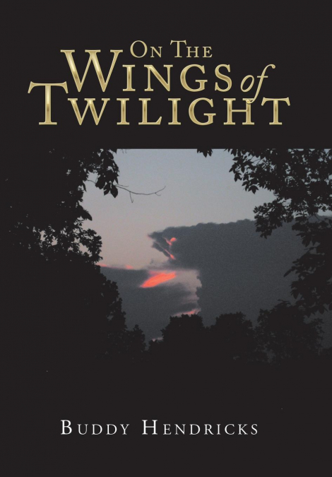 ON THE WINGS OF TWILIGHT