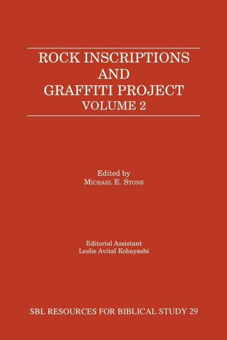 ROCK INSCRIPTIONS AND GRAFFITI PROJECT, VOLUME 2