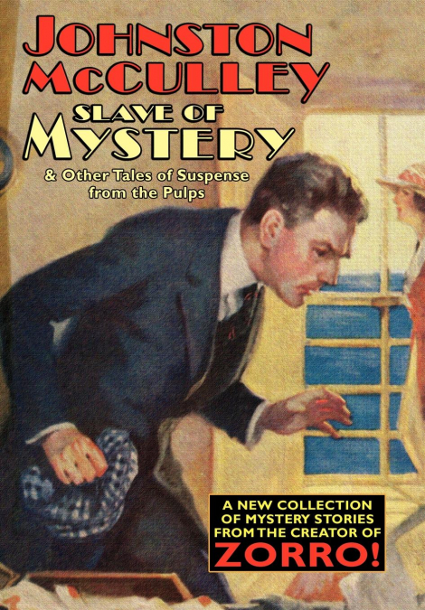 SLAVE OF MYSTERY AND OTHER TALES OF SUSPENSE FROM THE PULPS