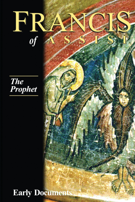 THE PROPHET, FRANCIS OF ASSISI