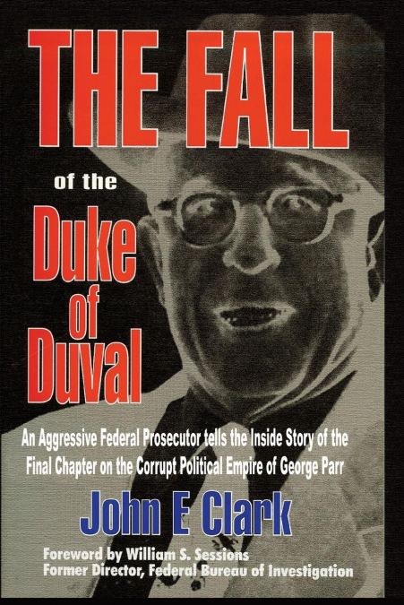 THE FALL OF THE DUKE OF DUVAL