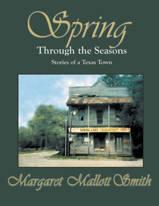 SPRING THROUGH THE SEASONS
