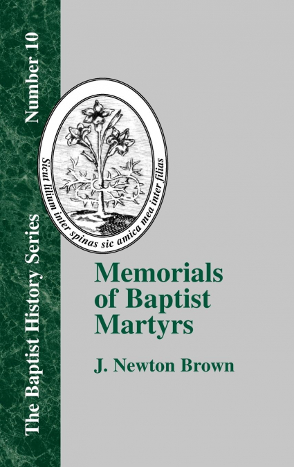 MEMORIALS OF BAPTIST MARTYRS