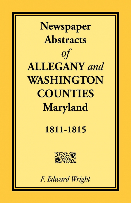 NEWSPAPER ABSTRACTS OF ALLEGANY AND WASHINGTON COUNTIES, 181
