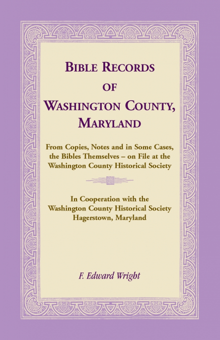 BIBLE RECORDS OF WASHINGTON COUNTY, MARYLAND