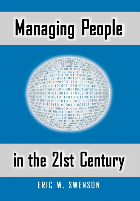 MANAGING PEOPLE IN THE 21ST CENTURY